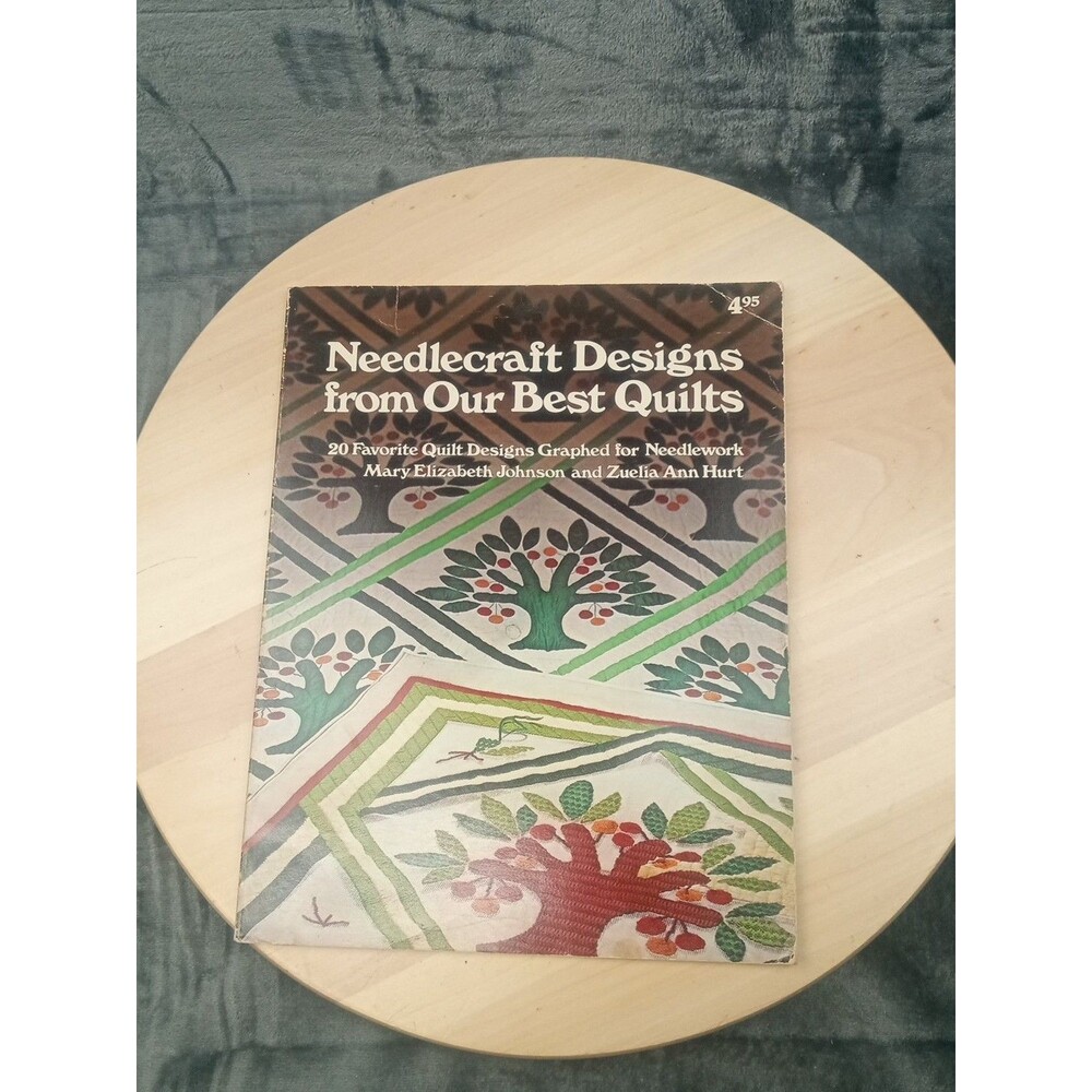 Needlecraft Designs from Our Best Quilts 20 Favorite Quil by Zuelia Ann Hurt